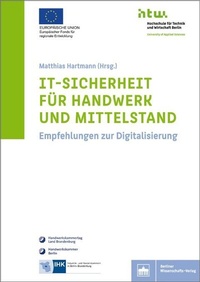 Abbildung von: IT-Sicherheit für Handwerk und Mittelstand - Berliner Wissenschafts-Verlag