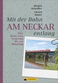 Abbildung von: Mit der Bahn am Neckar entlang - Silberburg