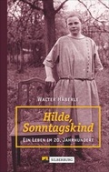 Cover: Hilde, Sonntagskind - Silberburg