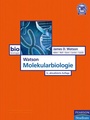 Cover: Watson Molekularbiologie - Pearson Education DE