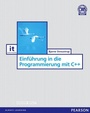 Cover: Einführung in die Programmierung mit C++ - Pearson Education DE