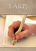 Cover: LARP: Silberhochzeit - Zauberfeder Verlag