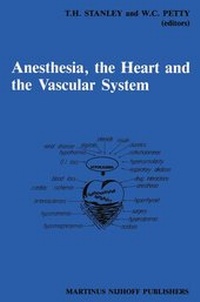 Enlarge image Cover: Anesthesia, The Heart and the Vascular System - Kluwer Academic Publishers
