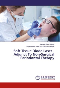 Abbildung von: Soft Tissue Diode Laser - Adjunct To Non-Surgical Periodontal Therapy - LAP Lambert Academic Publishing