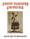 Cover: Fanny Elssler's Cachucha - Dance Books Ltd
