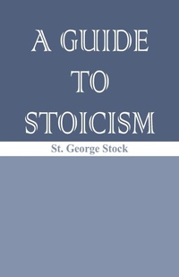 Enlarge image Cover: A Guide to Stoicism - ALPHA EDITION