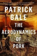 Cover: The Aerodynamics of Pork - Tinder Press
