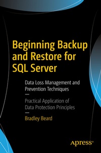 Abbildung von: Beginning Backup and Restore for SQL Server - Apress