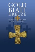 Cover: Goldblattkreuze - Glaubenszeichen der Alamannen - Alamannenmuseum Ellwangen