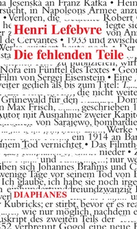 Enlarge image Cover: Die fehlenden Teile - Diaphanes