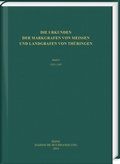 Cover: Die Urkunden der Markgrafen von Mei&szlig;en und Landgrafen von Th&uuml;ringen - Harrassowitz Verlag