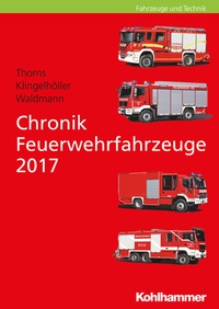 Abbildung von: Chronik Feuerwehrfahrzeuge 2017 - Kohlhammer