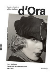 Abbildung von: Machen Sie mich schön, Madame d'Ora! - Brandstätter Verlag