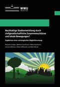 Cover: Nachhaltige Stadtentwicklung durch zivilgesellschaftliche Zusammenschl&uuml;sse und lokale Bewegungen? - Universit&auml;t M&uuml;nster