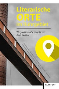 Abbildung von: Literarische Orte im Ruhrgebiet - Klartext