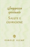 Cover: Saggezza spirituale: Salute e Guarigione - Eckankar Gesellschaft Schweiz