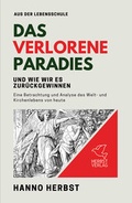 Cover: Das verlorene Paradies und wie wir es zur&uuml;ckgewinnen - Hanno Herbst
