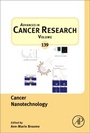 Cover: Cancer Nanotechnology: Volume 139 - Academic Press