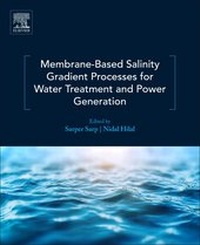 Enlarge image Cover: Membrane-Based Salinity Gradient Processes for Water Treatment and Power Generation - Elsevier