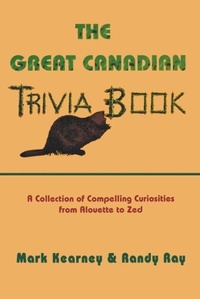 Enlarge image Cover: The Great Canadian Trivia Book - Hounslow Press
