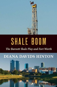 Abbildung von: Shale Boom - Texas Christian University Press