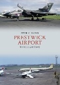 Cover: Prestwick Airport Through Time - Amberley Publishing
