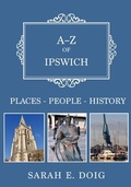 Cover: A-Z of Ipswich - Amberley Publishing
