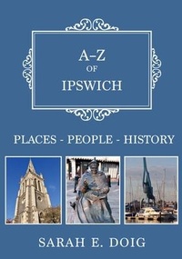 Enlarge image Cover: A-Z of Ipswich - Amberley Publishing