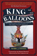 Cover: King of All Balloons - Amberley Publishing