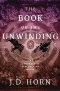 Cover: The Book of the Unwinding - 47North