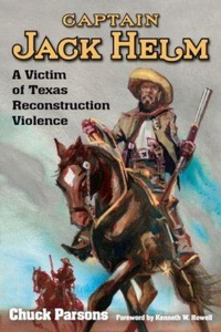 Enlarge image Cover: Captain Jack Helm - University of North Texas Press,U.S.