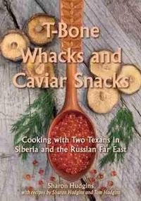 Abbildung von: T-Bone Whacks and Caviar Snacks - University of North Texas Press,U.S.