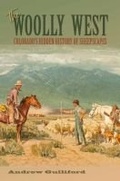 Cover: The Woolly West - Texas A & M University Press