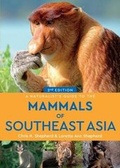 Cover: A Naturalist's Guide to the Mammals of Southeast Asia (2nd edition) - John Beaufoy Publishing Ltd