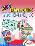Cover: Kids' Travel Guide - Washington, DC - Flyingkids