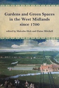 Cover: Gardens and Green Spaces in the West Midlands since 1700 - West Midlands Publications