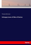 Cover: Unhappy Loves of Men of Genius - Hansebooks