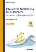 Cover: Interaktives Skillstraining f&uuml;r Jugendliche mit Problemen der Gef&uuml;hlsregulation (DBT-A) - Schattauer