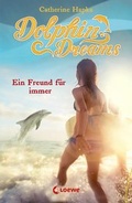 Cover: Dolphin Dreams - Ein Freund f&uuml;r immer - Loewe