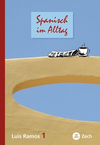 Abbildung von: Spanisch im Alltag 1 - Zech Verlag