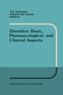Cover: Diuretics: Basic, Pharmacological, and Clinical Aspects - Kluwer Academic Publishers