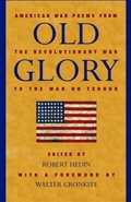 Cover: Old Glory: American War Poems from the Revolutionary War to the War in Iraq - Persea Books Inc