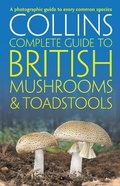 Cover: Collins Complete British Mushrooms and Toadstools - Collins