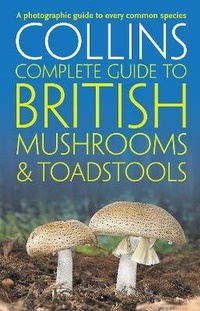Enlarge image Cover: Collins Complete British Mushrooms and Toadstools - Collins
