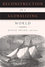 Cover: Reconstruction in a Globalizing World - Fordham University Press