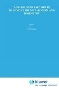 Cover: Age-Related Factors in Radionuclide Metabolism and Dosimetry - Kluwer Academic Publishers