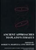 Cover: Ancient Approaches to Plato's Timaeus (BICS Supplement 78) - University of London Press
