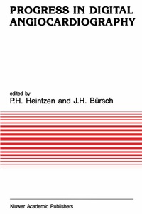 Enlarge image Cover: Progress in Digital Angiocardiography - Kluwer Academic Publishers