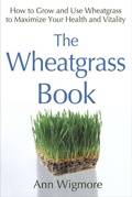 Bild: The Wheatgrass Book - Avery Publishing Group Inc.,U.S.