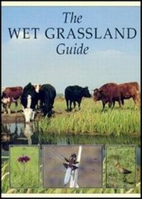 Enlarge image Cover: The Wet Grassland Guide - Royal Society for the Protection of Birds